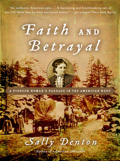 Title details for Faith and Betrayal by Sally Denton - Available